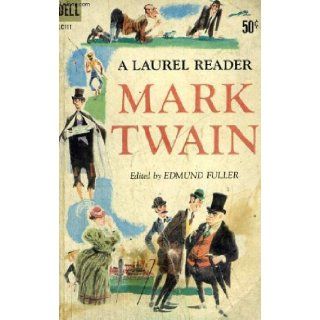 MARK TWAIN  A LAUREL READER EDMUND FULLER Books