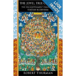 The Jewel Tree of Tibet The Enlightenment Engine of Tibetan Buddhism Robert Thurman Books