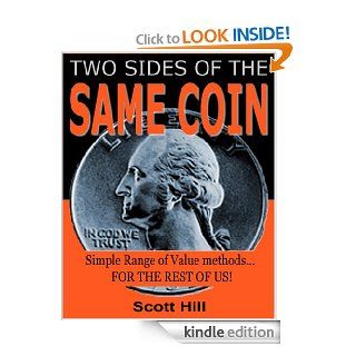 2 Sides of the Same Coin   Simple Range of Value Methods for the Rest of Us eBook Scott Hill Kindle Store