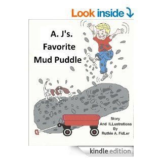 A. J's. Favorite Mud Puddle eBook Ruthie Fidler Kindle Store