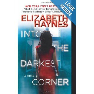 Into the Darkest Corner A Novel Elizabeth Haynes 9780062239426 Books