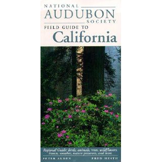 National Audubon Society Field Guide to California Peter Alden, Fred Heath 9780679446781 Books