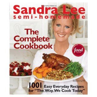Semi Homemade The Complete Cookbook Sandra Lee Books