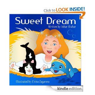 Bedtime Stories Sweet Dream (Anxiety in children and children relaxation books)   Kindle edition by Inbar Shahar, Elvira Zagorova. Children Kindle eBooks @ .