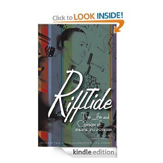 Rifftide The Life and Opinions of Papa Jo Jones eBook Papa Jo Jones, Paul Devlin, Phil Schaap, Albert Murray Kindle Store