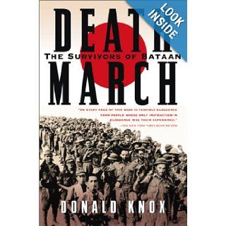 Death March The Survivors of Bataan Donald Knox 9780156027847 Books
