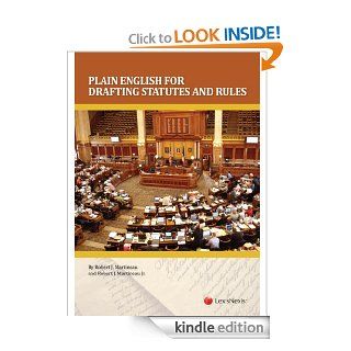 Plain English for Drafting Statutes and Rules (2012) eBook Robert J. Martineau, Jr. Robert J. Martineau Kindle Store