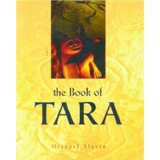 The Book of Tara Michael Slavin 9780863274725 Books