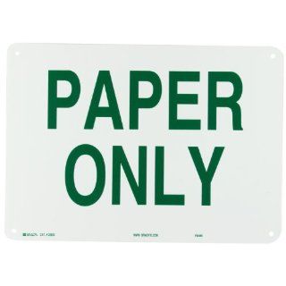 Brady 25950 Plastic Recycle & Environment Sign, 10" X 14", Legend "Paper Only" Industrial Warning Signs