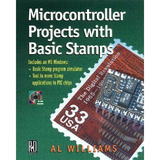 Microcontroller Projects With Basic Stamps Al Williams 9780879305871 Books