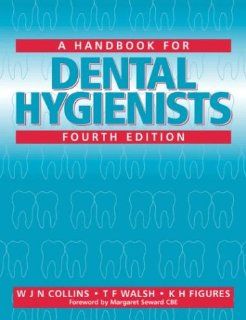 A Handbook for Dental Hygienists 9780723617402 Medicine & Health Science Books @