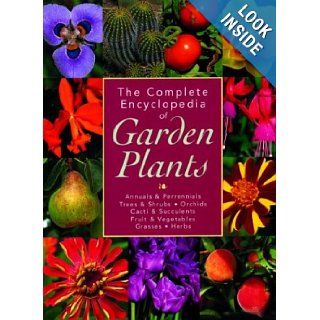 The Complete Encyclopedia of Garden Plants Kate Bryant, Geoff Bryant 9781592231942 Books