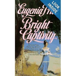 Bright Captivity (Book One of the Georgia Trilogy) Eugenia Price 9780312959685 Books
