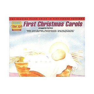 First Christmas Carols Pre Reading Piano Solos in Five Finger Patterns Fred Kern 0073999902785 Books