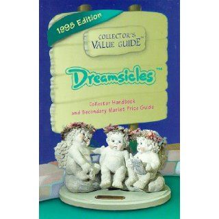 Dreamsicles Collector's Value Guide, 1998 Collectors Publishing Co 9781888914122 Books