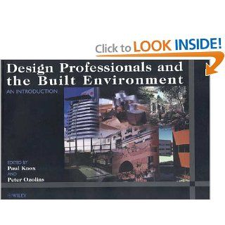 Design Professionals and the Built Environment An Introduction Paul Knox, Peter Ozolins 9780471985167 Books
