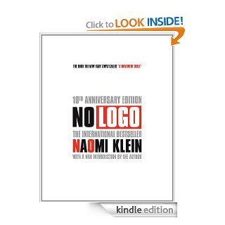 No Logo 10th Anniversary Edition eBook Naomi Klein Kindle Store