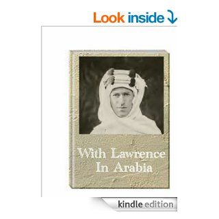 With Lawrence In Arabia eBook Lowell Thomas Kindle Store