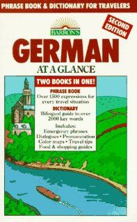German at a Glance Phrase Book & Dictionary for Travelers (Barron's Languages at a Glance) (9780812013955) Henry Strutz Books