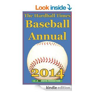 Hardball Times Annual 2014 eBook Dave Studenmund, Paul Swydan Kindle Store