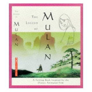 The Legend of Mulan A Folding Book of the Ancient Poem That Inspired the Disney Animated Film Lei Fan 9780786863891 Books