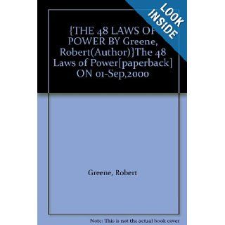 {THE 48 LAWS OF POWER BY Greene, Robert(Author)}The 48 Laws of Power[paperback] ON 01 Sep, 2000 Books