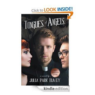 Tongues of Angels A Novel eBook Julia Park Tracey Kindle Store
