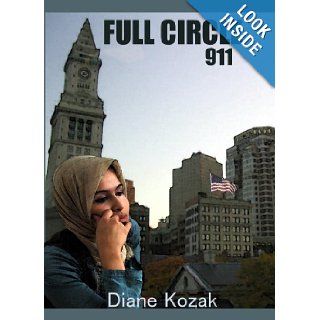 Full Circle 911 Diane Kozak 9780979544514 Books