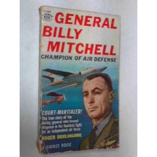 General Billy Mitchell Roger Burlingame Books