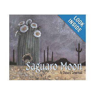 Saguaro Moon A Desert Journal Kristin Joy Pratt Serafini 9781584690368 Books