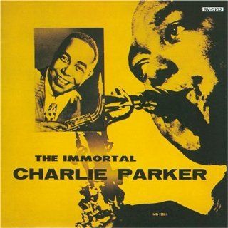 Immortal Charlie Parker Music