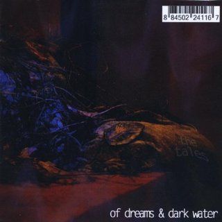 Of Dreams & Dark Water Music