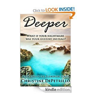 Deeper (Elemental Series Book 1)   Kindle edition by Christine DePetrillo. Paranormal Romance Kindle eBooks @ .