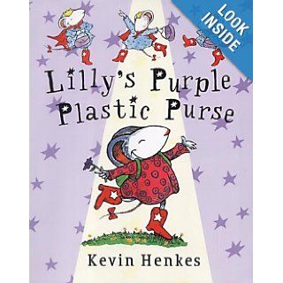 Lilly's Purple Plastic Purse Kevin Henkes 9780340714652 Books
