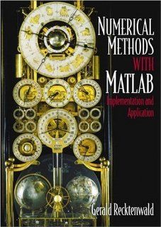 Numerical Methods with MATLAB  Implementations and Applications 9780201308600 Science & Mathematics Books @