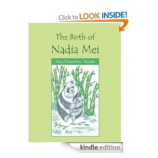 The Birth of Nadia Mei   Kindle edition by Nona Theresa Perez   Bayanin. Children Kindle eBooks @ .