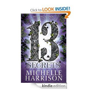The Thirteen Secrets eBook Michelle Harrison Kindle Store