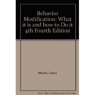 Behavior Modification What it is and how to Do it 4th Fourth Edition Books