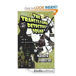 The Transylvania Detective Squad eBook Matthew Finneran Kindle Store