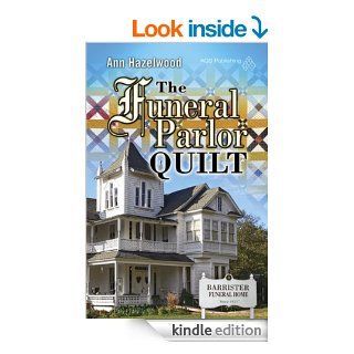 The Funeral Parlor Quilt (Colebridge Community) eBook Ann Hazelwood Kindle Store