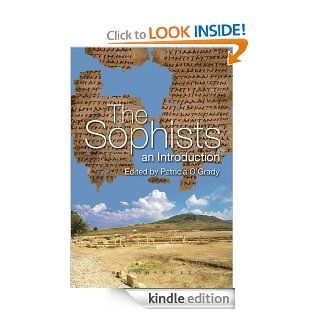 The Sophists An Introduction eBook Patricia F. O'Grady Kindle Store