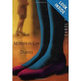 The Mother in Law Diaries A Novel Carol Dawson 9781565121270 Books
