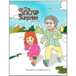 The Snow Surprise Fahima Choudhry 9781465346285 Books