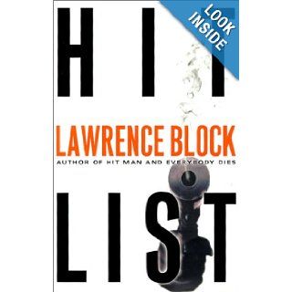 Hit List Lawrence Block 9780060198336 Books