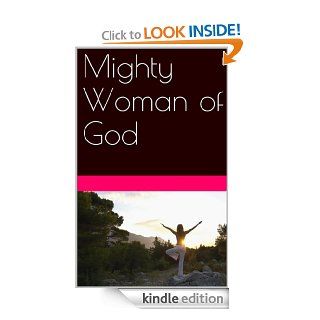 Mighty Woman of God eBook Lola Blevins Kindle Store