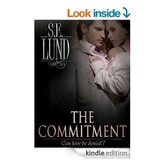 The Commitment (Book 2 of The Unrestrained Series)   Kindle edition by S. E. Lund. Romance Kindle eBooks @ .