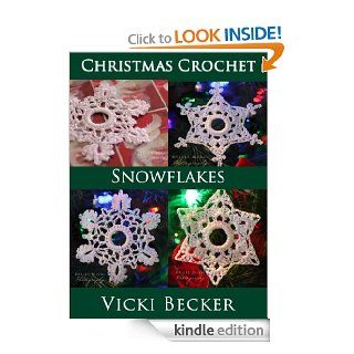 Snowflakes (Christmas Crochet) eBook Vicki Becker Kindle Store