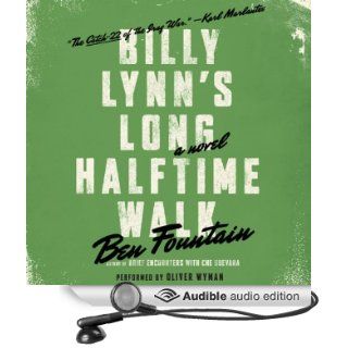 Billy Lynn's Long Halftime Walk A Novel (Audible Audio Edition) Ben Fountain, Oliver Wyman Books