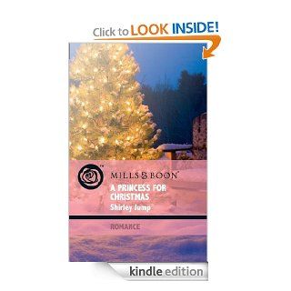 A Princess for Christmas (Mills & Boon Romance) (Christmas Treats   Book 1)   Kindle edition by Shirley Jump. Literature & Fiction Kindle eBooks @ .