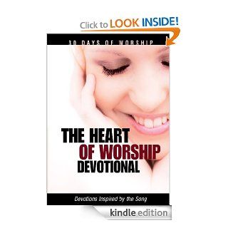 The Heart of Worship (30 Days of Worship) eBook David C. Cook Kindle Store